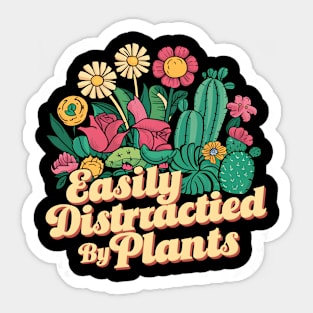 Easily Distractied By Plants | Gardening Sticker